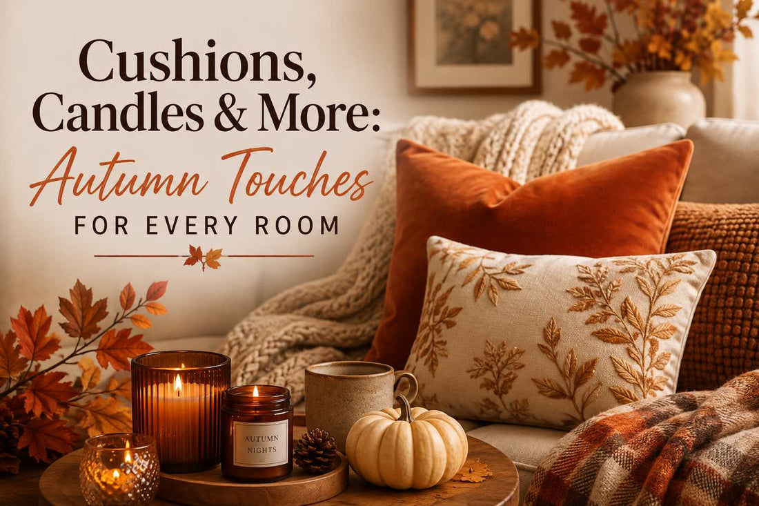 Cushions, Candles & More: Autumn Touches for Every Room