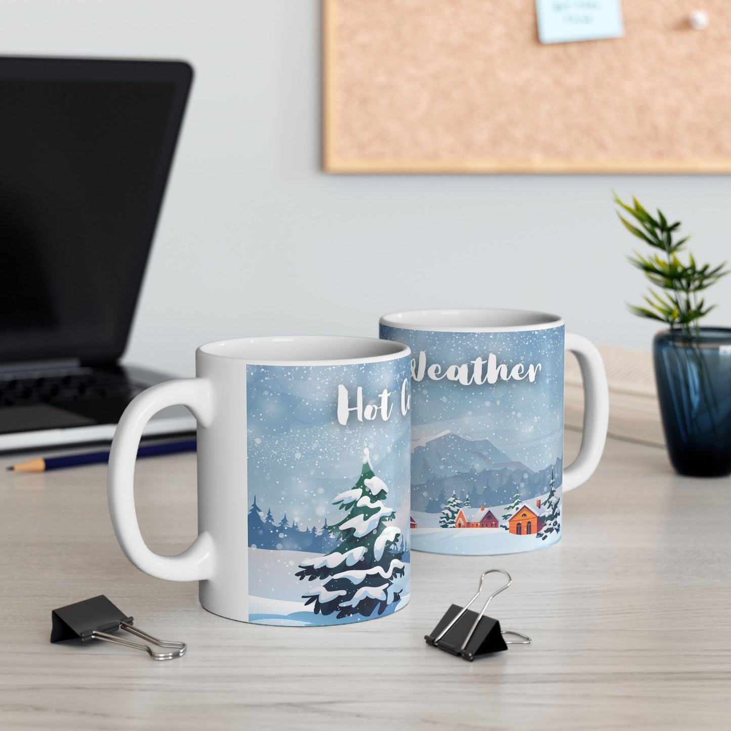 Hot Cocoa Weather Mug – Cozy Winter Cabin Coffee Cup, Snowy Landscape Ceramic Mug, Warm Seasonal Drinkware
