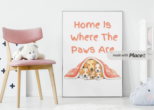 Home Is Where The Paws Are – Cute Puppy Nursery Wall Art | Cozy Dog-Themed Kids Room Decor